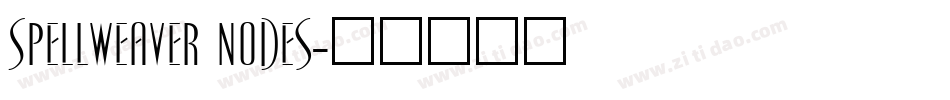 Spellweaver Nodes字体转换